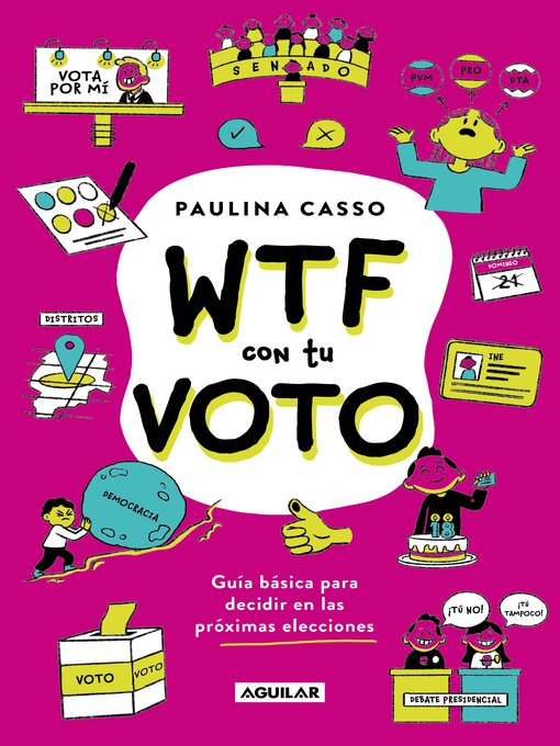 Title details for WTF con tu voto by Paulina Casso - Wait list